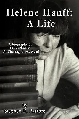 Helene Hanffová: „Nevěřícnost a neúcta k víře Hanfová: Život - Helene Hanff: A Life