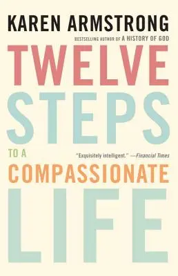 Dvanáct kroků k soucitnému životu - Twelve Steps to a Compassionate Life