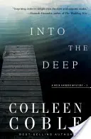 Do hlubin: román o Rock Harboru - Into the Deep: A Rock Harbor Novel