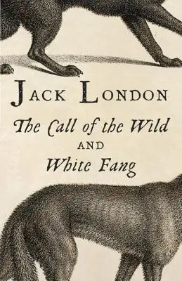 Volání divočiny a Bílý tesák - The Call of the Wild and White Fang