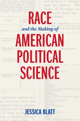 Rasa a utváření americké politologie - Race and the Making of American Political Science
