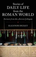 Příběhy každodenního života z římského světa - Stories of Daily Life from the Roman World