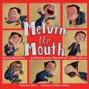 Melwin Ústí - Melvin the Mouth