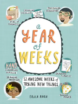 Rok týdnů: 52 úžasných týdnů zkoušení nových věcí - A Year of Weeks: 52 Awesome Weeks of Trying New Things