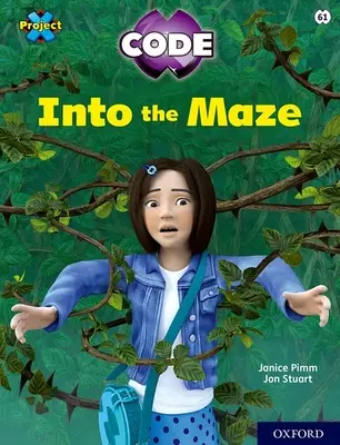 Projekt X KÓD: Lime Book Band, Oxford Level 11: Maze Craze: Into the Maze - Project X CODE: Lime Book Band, Oxford Level 11: Maze Craze: Into the Maze