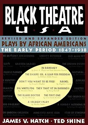 Černé divadlo USA, revidované a rozšířené vydání, 1. díl dvoudílné sady: Divadelní hry Afroameričanů z let 1847 až 1938 - Black Theatre USA Revised and Expanded Edition, Volume 1 of a 2 Volume Set: Plays by African Americans from 1847 to 1938