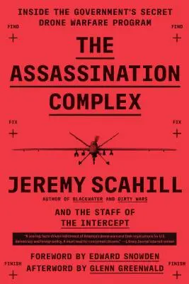 Vražedný komplex: Vnitřek tajného vládního programu války s drony - The Assassination Complex: Inside the Government's Secret Drone Warfare Program