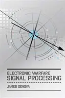 Elektronické zpracování válečných signálů - Electronic Warfare Signal Processing