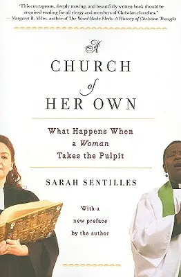 Vlastní církev: Co se stane, když na kazatelnu nastoupí žena - A Church of Her Own: What Happens When a Woman Takes the Pulpit