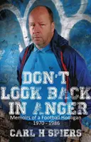 Neohlížej se ve zlém - Příběh fanouška Manchesteru City - Don't Look Back in Anger - The Manchester City Fan's Story