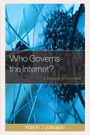 Kdo řídí internet?: Politická architektura - Who Governs the Internet?: A Political Architecture