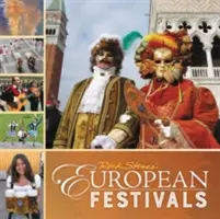 Rick Steves Evropské festivaly - Rick Steves European Festivals