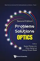 Problémy a řešení v optice (druhé vydání) - Problems and Solutions on Optics (Second Edition)