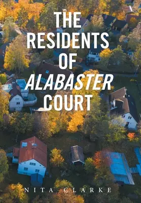 Obyvatelé Alabaster Court - The Residents of Alabaster Court