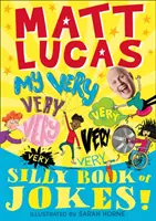 Moje velmi velmi velmi velmi velmi velmi hloupá kniha vtipů - My Very Very Very Very Very Very Very Silly Book of Jokes