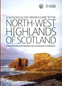Geologický průvodce po severozápadní Skotské vysočině - Geological Excursion Guide to the North-West Highlands of Scotland