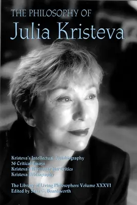 Filosofie Julie Kristevy - The Philosophy of Julia Kristeva