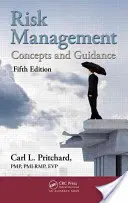 Řízení rizik: Koncepty a návody, páté vydání - Risk Management: Concepts and Guidance, Fifth Edition