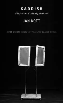 Kadiš: Stránky o Tadeáši Kantorovi - Kaddish: Pages on Tadeusz Kantor