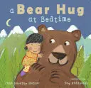Medvědí objetí před spaním - A Bear Hug at Bedtime