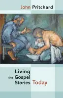 Žít příběhy evangelia dnes - reedice - Living the Gospel Stories Today - Reissue