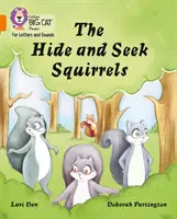Veverky na schovávanou - Skupina 06/Oranžová - Hide and Seek Squirrels - Band 06/Orange