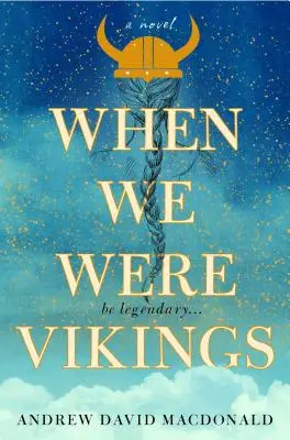 Když jsme byli Vikingové - When We Were Vikings