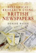 Historický výzkum s využitím britských novin - Historical Research Using British Newspapers