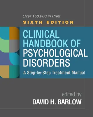 Klinická příručka psychických poruch, šesté vydání: Příručka léčby krok za krokem - Clinical Handbook of Psychological Disorders, Sixth Edition: A Step-By-Step Treatment Manual