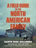 Terénní průvodce severoamerickou rodinou - Field Guide to the North American Family