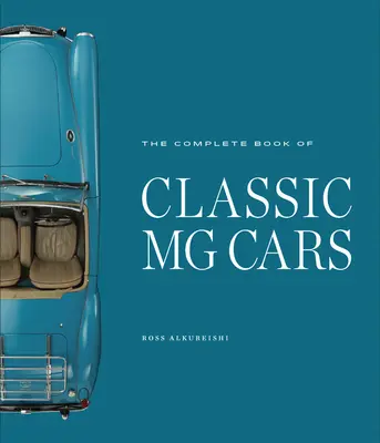 Kompletní kniha klasických vozů MG - The Complete Book of Classic MG Cars