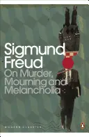 O vraždě, smutku a melancholii - On Murder, Mourning and Melancholia