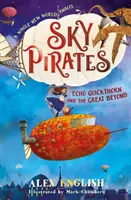 Nebeští piráti: Echo Quickthorn and the Great Beyond - Sky Pirates: Echo Quickthorn and the Great Beyond
