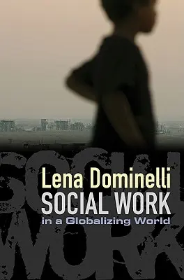 Sociální práce v globalizovaném světě - Social Work in a Globalizing World