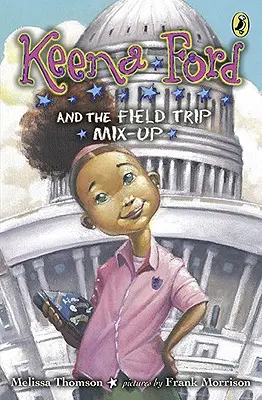 Keena Fordová a záměna výletů v terénu - Keena Ford and the Field Trip Mix-Up