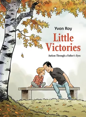 Malá vítězství: Autismus očima otce - Little Victories: Autism Through a Father's Eyes