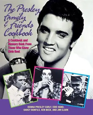 Kuchařka rodiny Presleyových a jejich přátel - The Presley Family & Friends Cookbook