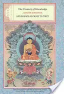 Pokladnice poznání: Kniha druhá, třetí a čtvrtá: Cesta buddhismu do Tibetu - The Treasury of Knowledge: Books Two, Three, and Four: Buddhism's Journey to Tibet