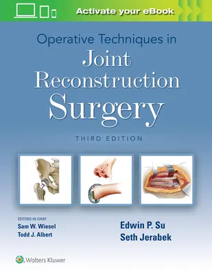 Operační techniky v chirurgii rekonstrukce kloubů - Operative Techniques in Joint Reconstruction Surgery