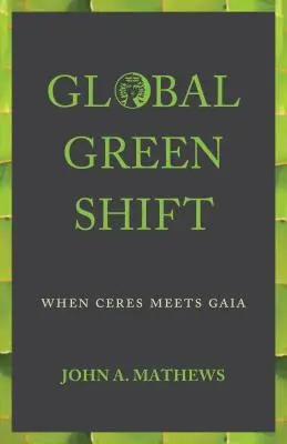 Globální zelený posun: Když Ceres potká Gaiu - Global Green Shift: When Ceres Meets Gaia