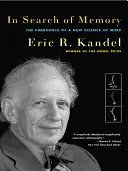 Hledání paměti: Vznik nové vědy o mysli: hledání paměti (The Emergence of New Science of Mind) - In Search of Memory: The Emergence of a New Science of Mind