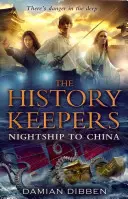 Strážci historie: Noční loď do Číny - History Keepers: Nightship to China