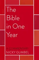 Bible za jeden rok - komentář Nickyho Gumbela - Bible in One Year - a Commentary by Nicky Gumbel