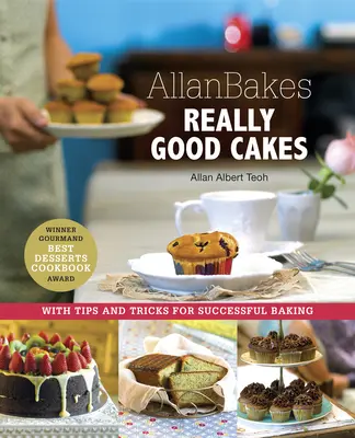Allanbakes Opravdu dobré dorty: S tipy a triky pro úspěšné pečení - Allanbakes Really Good Cakes: With Tips and Tricks for Successful Baking