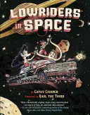 Nízkorozpočtoví jezdci ve vesmíru - Lowriders in Space