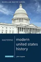 Zvládnutí moderních dějin Spojených států - Mastering Modern United States History