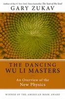Tanec mistrů Wu Li: Přehled nové fyziky - Dancing Wu Li Masters: An Overview of the New Physics