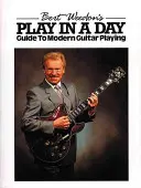 Bert Weedon's Play in a Day (Hra za den): Průvodce moderní hrou na kytaru - Bert Weedon's Play in a Day: Guide to Modern Guitar Playing