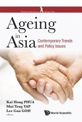 Stárnutí v Asii: Současné trendy a politické otázky - Ageing in Asia: Contemporary Trends and Policy Issues