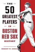 50 nejlepších hráčů v historii bostonských Red Sox, 2. vydání - The 50 Greatest Players in Boston Red Sox History, 2nd Edition